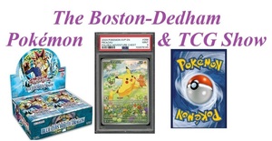 The Boston-Dedham Pokemon & TCG Show
