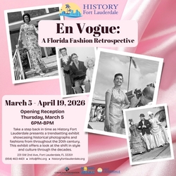 History Fort Lauderdale Presents “En Vogue: A Florida Fashion Retrospective” Exhibition