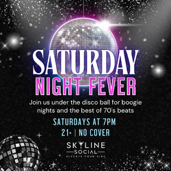 Saturday Night Fever at Skyline Social