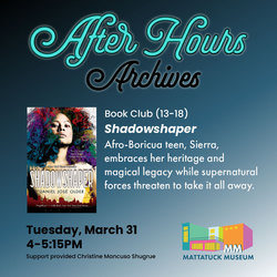 After Hours Archives (13-18): Shadowshaper by Daniel Jose Older