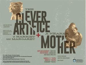 Lawrence University Opera: The Clever Artifice of Harriet and Margaret + A Nearer Mother