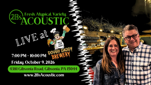 2Bs Acoustic hosted by Dough Daddy Brewery