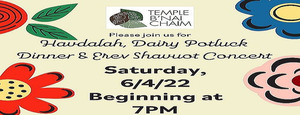 Special Shavuot Havdalah and Celebration at Temple B'nai Chaim, June 4 at 7:00pm