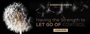 Having the Strength to Let Go Of Control - Meditations For Freedom