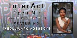 InterAct Open Mic with Featured Poet IkeOluwapo Adegboye