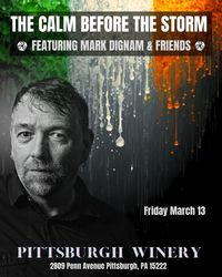 Mark Dignam & Friends - The Calm Before the Storm