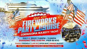 July 4th NYC Fireworks Party Cruise aboard the Cornucopia Majesty
