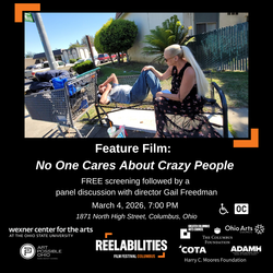 ReelAbilities Film Festival Columbus Presents: No One Cares About Crazy People