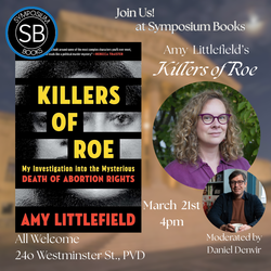 Killers of Roe: My Investigation into the Mysterious Death of Abortion Rights
