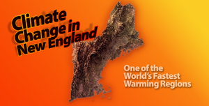 Climate Change in New England—One of the World’s Fastest Warming Regions