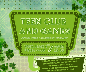 Teen Club Meeting & Games at the Vineland Public Library- March 4th, 4:00pm-6:00pm