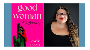 Savala Nolan - Good Woman: A Reckoning
