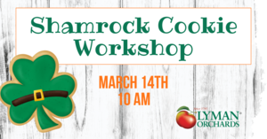 Shamrock Cookie Decorating Workshop at Lyman Orchards!
