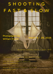 Shooting Fast & Slow, A Photography Exhibit by William Frucht