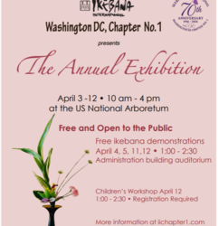 Ikebana Washingon DC, Chapter No. 1 Presents - The Annual Exhibition