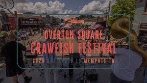 Overton Square Crawfish Festival 2026