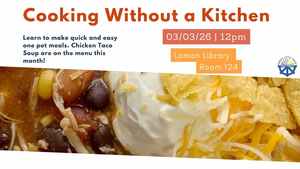 Cooking Without A Kitchen: Chicken Taco Soup