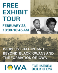 Pop-in Museum Exhibit Tour: Black Iowans and the Formation of Iowa