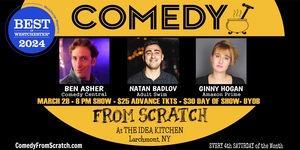 Stand-Up Westchester Comedy Club Presents: Comedy From Scratch, at The Idea Kitchen - BYOB 3/28