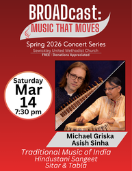 Michael Griska and Asish Sinha present: “Traditional Music of India”