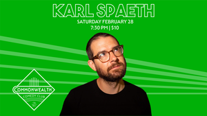 KARL SPAETH presented by Commonwealth Comedy Club