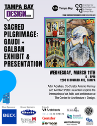Gaudi + Galban: Exhibit & Conversation at The Center for Architecture & Design
