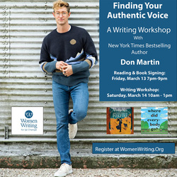 Writing Workshop: Finding Your Authentic Voice with NYT Best Selling Author Don Martin March 13 & 14