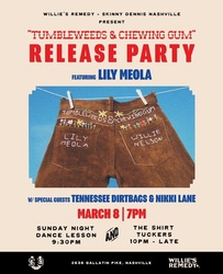 “Tumbleweeds & Chewing Gum” Single Release Party at Skinny Dennis with Willie’s Remedy