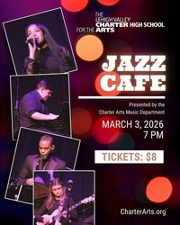 JAZZ CAFE at LV Charter High School for the Arts