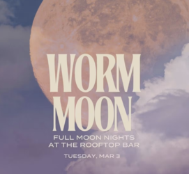 Worm Moon Celebration at The Rooftop Bar