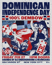 Dominican Independence Day Party: 100% Dembow