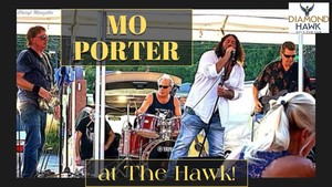 MO PORTER @ The Hawk!