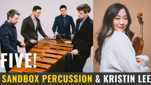 FIVE! Kristin Lee and Sandbox Percussion