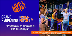 Dave & Buster’s Grand Reopening in Cincinnati!