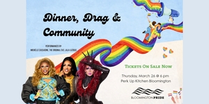 Dinner, Drag, & Community