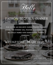 Halls Chophouse Patron Tequila Dinner