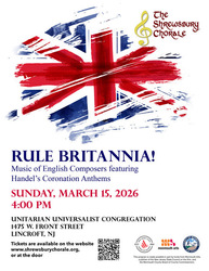 The Shrewsbury Chorale presents "Rule Brittania"