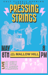 Pressing Strings with special guests Mallow Hill LIVE at Cult