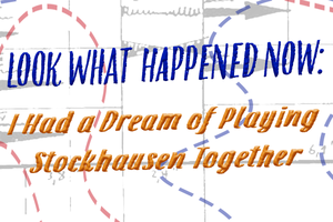 Tufts Composers: Look What Happened Now #2