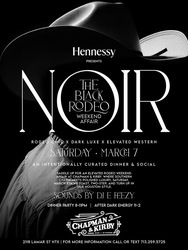 NOIR: The Black Rodeo Weekend Saturday Night Affair at Chapman & Kirby