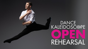 Dance Kaleidoscope May Open Rehearsal