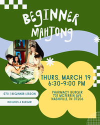 Learn mahjong with So Bam Fun at The Pharmacy Burger!