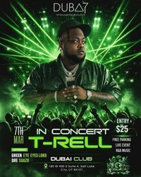 T-Rell Live in Concert at Dubai UT – March 7, 2026 | Salt Lake City Nightlife Event