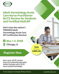 Adult-Gerontology Acute Care NP (AGACNP) BLITZ Certification Review & Clinical Update