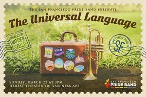 San Francisco Pride Band presents “The Universal Language”