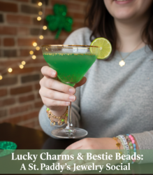 Lucky Charms and Bestie Beads