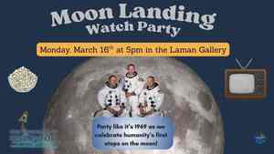 Moon Landing Watch Party (Registration Encouraged)