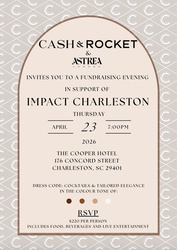 Cash & Rocket & ASTREA London to Host Waterfront Fundraising Soirée Benefiting Impact Charleston