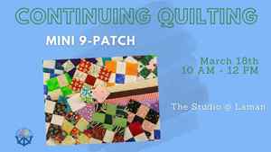Continuing Quilting: Mini 9-Patch