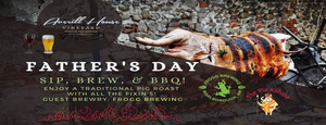 Father's Day Sip, Brew and Barbeque Pig Roast with Pig Kahuna and Frog Brewing, Sunday June 19, 2022